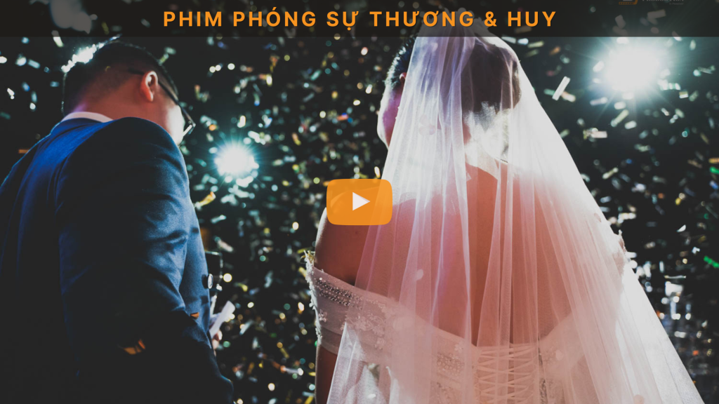 Phim phóng sự cưới Thương & Huy – Nhà hàng Grand Palace