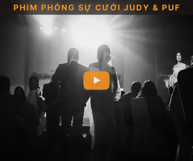 Phim phóng sự cưới Judy & Puf nhà hàng White Palace