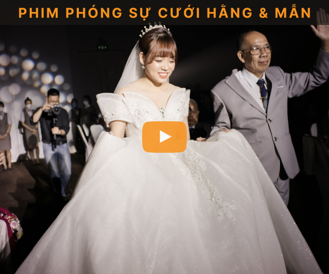 Phim phóng sự cưới Hằng & Mẫn – Nhà hàng White Palace