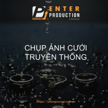 Bang gia dich vu chup anh truyen thong ngay cuoi Enter Production - Quay Phim Chup Anh Ngay Cuoi