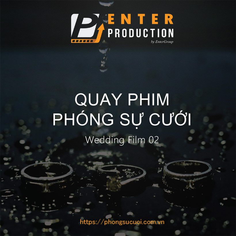 Bang gia dich vu quay phim phong su cuoi goi wedding film 01 by Enter Production - Quay Phim Chup Anh Ngay Cuoi