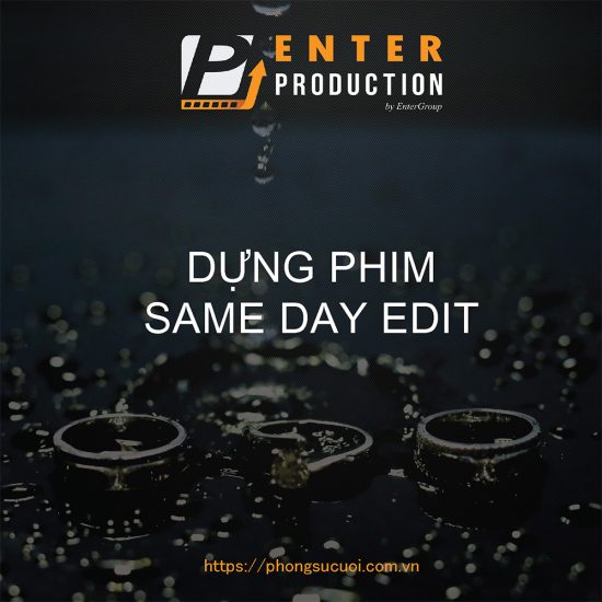 Dich vu dung phim cap toc same day edit by Enter Production - Quay Phim Chup Anh Ngay Cuoi