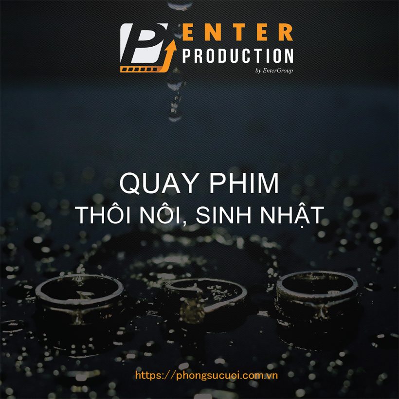 Quay phim phong su thoi noi sinh nhat by Enter Production - Quay Phim Chup Anh Ngay Cuoi
